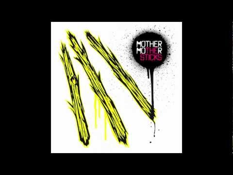 Mother Mother - All Gone