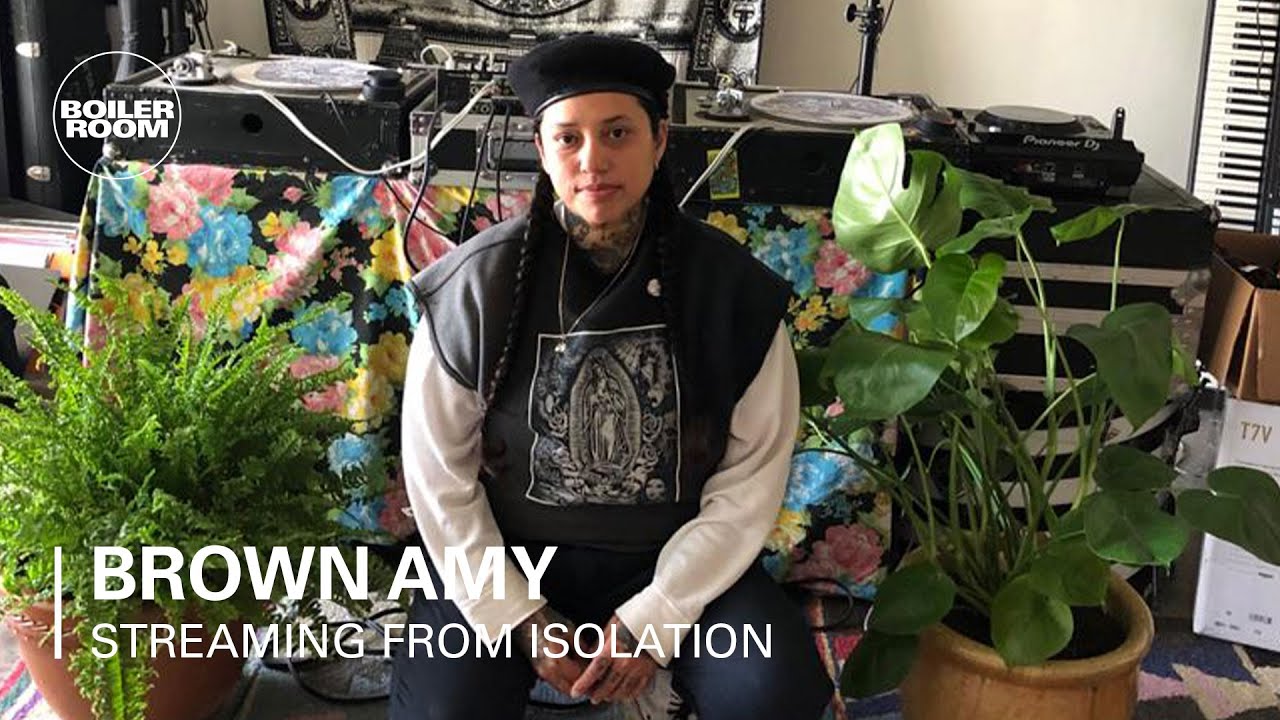 Brown Amy - Boiler Room: Streaming From Isolation with CLUB CHAI
