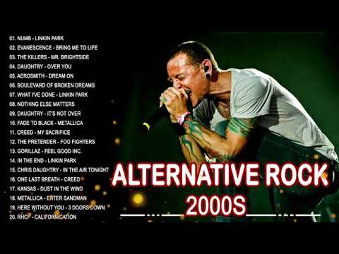 BEST SONGS OF ALTERNATIVE ROCK 2000s Linkin park, 3 Doors Down, Coldplay, Lifehouse, Nickelback