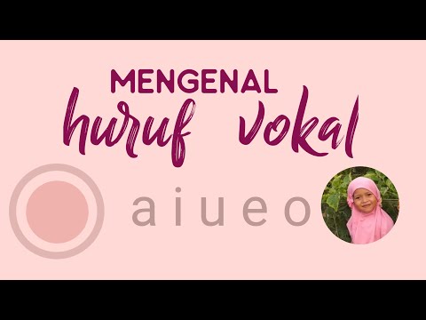 mengenal huruf vokal