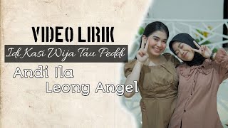 Download lagu Lirik Lagu bugis|| Idi kasi wija to pedde|| Andi ila lida Ft Leony Angel|| Cipt.Emmu loe star mp3