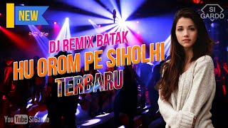 Download lagu Dj Batak HU OROM PE SIHOLHI - Remix Batak Terbaru 2024 (Si Gardo Remix) mp3