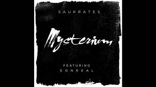 Saukrates - Mysterium Ft.  SonReal