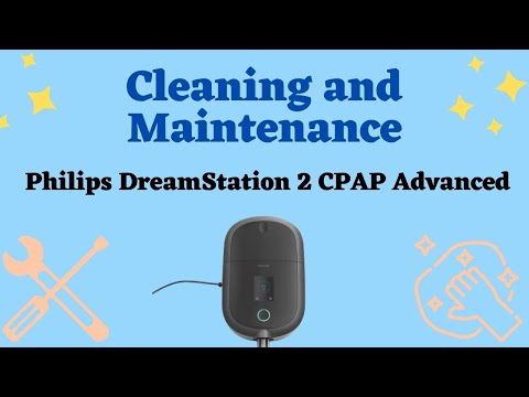 How to Maintain and Clean Philips DreamStation 2 CPAP Advanced - Respshop