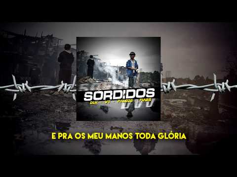 Sórdidos - DLK, VT, Palozo e Fiaes (Prod.@CashMoneyAp x ChadG)