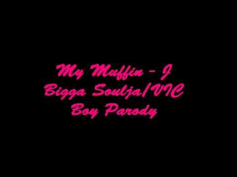 My Muffin - J Bigga/Soulja Boy Parody