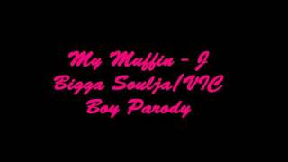 My Muffin - J Bigga/Soulja Boy Parody