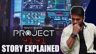 PROJECT 9191 Web Series ஒரு சிறப்பு பார்வை | PROJECT 9191 Web Series | Story Explained in Tamil