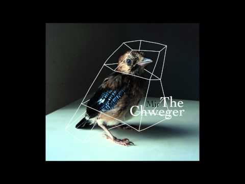 The Chweger - 'Mali covjek'