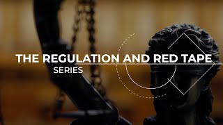 Click to play: Official Trailer: The Regulation and Red Tape Series