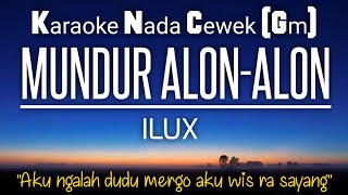 Download lagu Ilux - Mundur Alon Alon Karaoke Nada Wanita (G minor) mp3