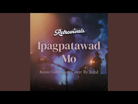 Ipagpatawad Mo (OPM Jazz Version)