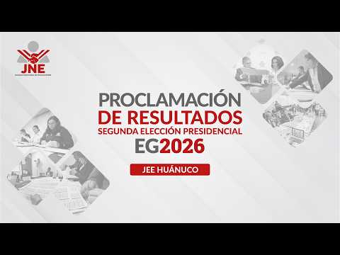 01-07-2026 PROCLAMACIÓN DE RESULTADOS - 10:00 a. m. - JEE HUÁNUCO