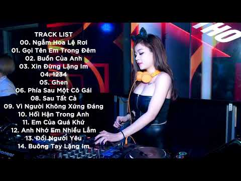 LK Buồn Của Anh Ngắm Hoa Lệ Rơi Remix  nhạc trẻ Tuyển Chọn Hay Nhất 2018