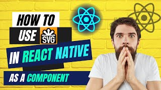 How to use SVG in React Native as a component with proper folder Structure | Mr DevGeek