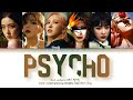 RED VELVET (레드벨벳) ↱ PSYCHO ↰ 6 members ver. (Karaoke) [Color coded lyrics Han|Rom|Eng]