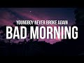 YoungBoy Never Broke Again - Bad Morning (Lyrics) YoungBoy Never Broke Again - Bad Morning (Lyrics)