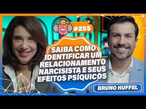 BRUNO HUFFEL (NARCISISMO, VÍNCULOS ABUSIVOS E RECONSTRUÇÃO EMOCIONAL)  - PODPEOPLE #255
