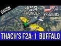 War Thunder Thach S F2A 1 Brewster Buffalo American Premium Plane