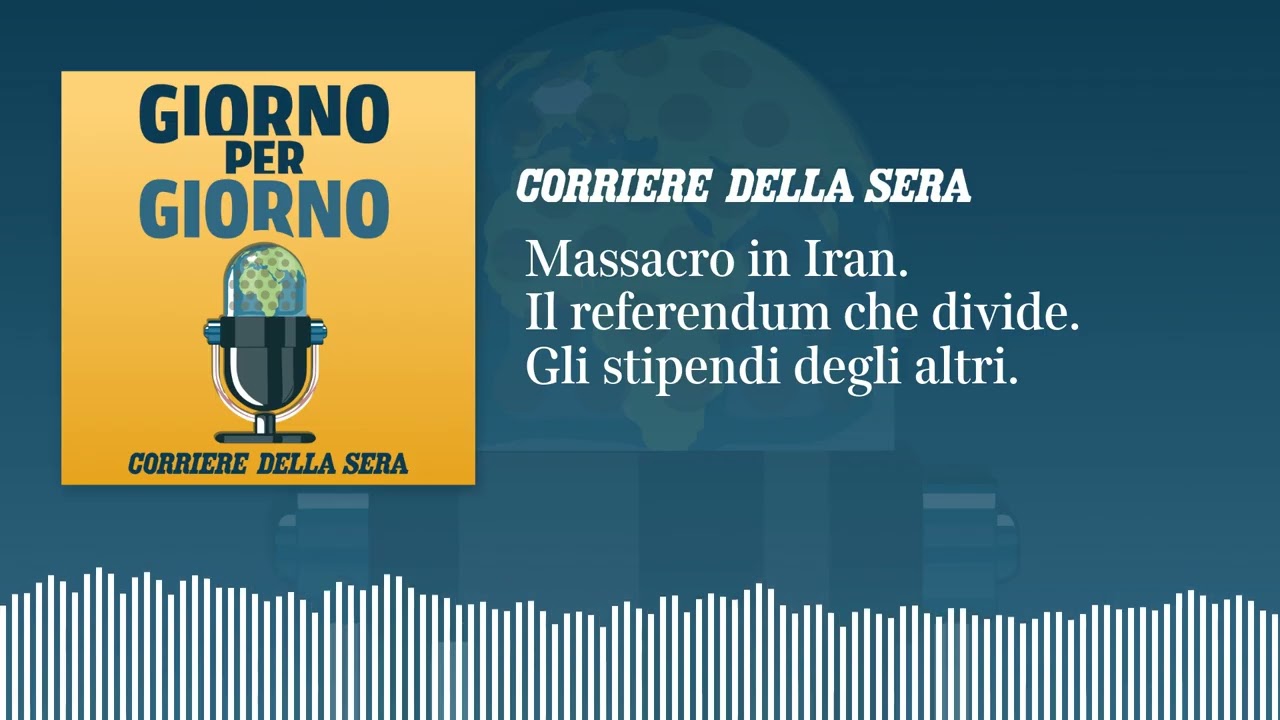 Massacro in Iran. Il referendum che divide. Gli stipendi degli altri | GIORNO PER GIORNO 14/01