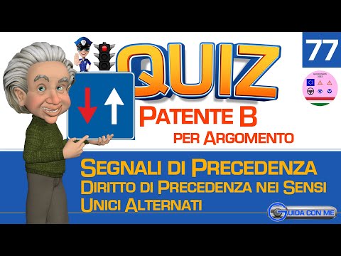 Quiz patente B. Argomento Segnali di precedenza:DIRITTO DI PRECEDENZA NEI SENSI UNICI ALTERNATI.