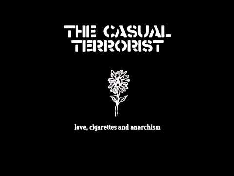 The Casual Terrorist - What a Fucker