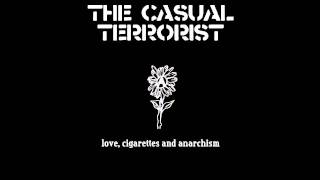 The Casual Terrorist - What a Fucker