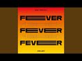 FEVER