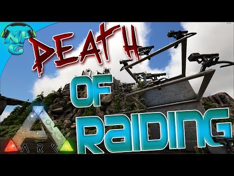 ARK Patch 265 - Death of Raiding - Massive Turret Changes! ARK: Survival Evolved PVP