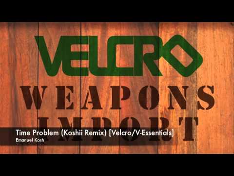 Emanuel Kosh - Time Problem (Koshii Remix) [Velcro/V-Essentials]