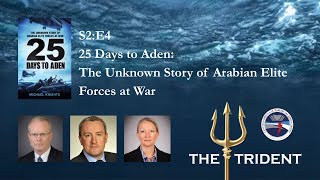 The Trident | 25 Days to Aden: The Unknown Story of Arabian Elite Forces at War
