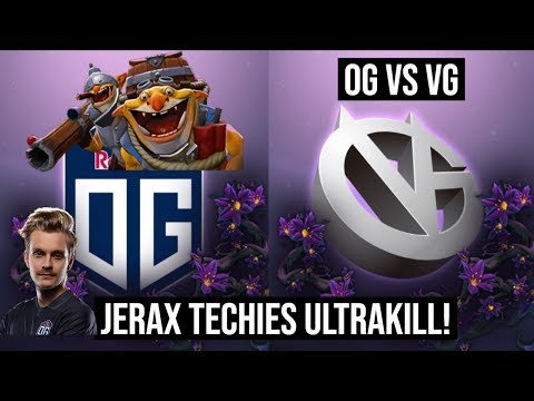 OG vs VG - JERAX TECHIES ULTRAKILL! | TI9 The International 9 DOTA 2