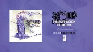Chiodos &quot;No Hardcore Dancing In The Living Room&quot;