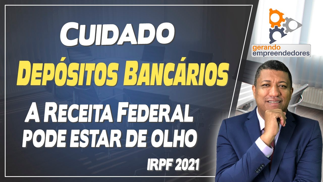 RECEITA FEDERAL DE OLHO NOS DEPÓSITOS BANCÁRIOS. DEPÓSITO BANCÁRIO PAGA IMPOSTO DE RENDA?