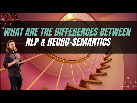 Introduction: The Differences between NLP vs. Neuro-Semantics