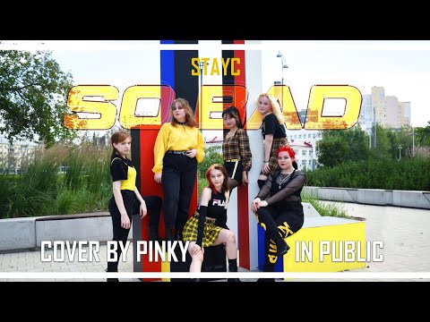 [K-POP IN PUBLIC] PinkY - StayC - So Bad