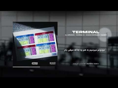 Ali Ardavan X Sohrab Mj X Shayan Eshraghi X Nassim - Terminal (Official Audio)