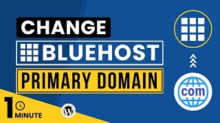 How To Change Bluehost Primary Domain 2024 | Bluehost Primary Domain Change