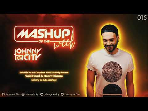Seth Hills Vs Joel Corry Vs Nicky Romero - Void Head & Heart Tolouse (Johnny de City Mashup) #015