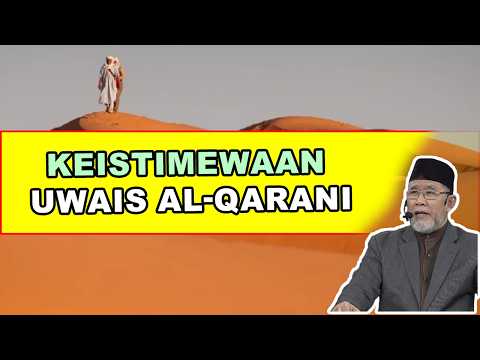 Keistimewaan Uwais al Qarani | Dato' Dr. Danial Zainal Abidin