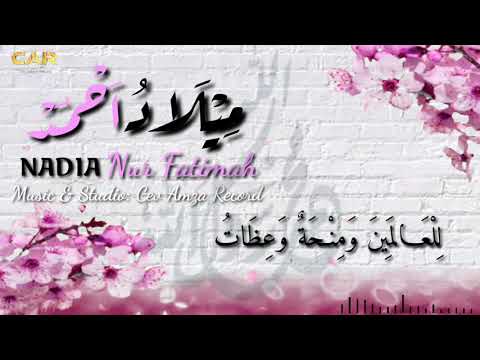 Nadia Nur Fatimah || Milaadu Ahmad