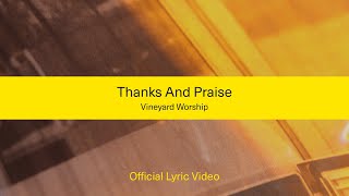 Thanks And Praise