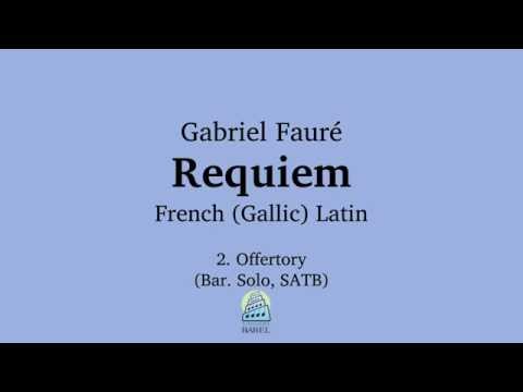 Gabriel Fauré - Requiem, op. 48, 2. "Offertory" French (Gallic) Latin (sample)