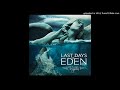 Last Days Of Eden-7 Years of Madness