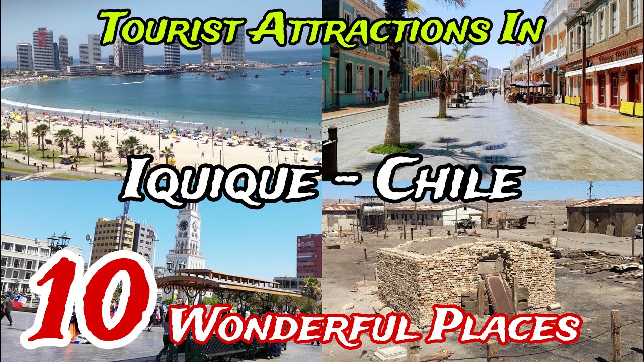 Top 10 Best Places to Visit in Iquique City 😍 | Chile 🇨🇱 | English 