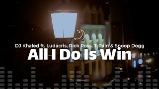 DJ Khaled ft. Ludacris, Rick Ross, T-Pain &amp; Snoop Dogg  - All I Do Is Win [lyrics]