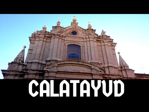 QUÉ VER en CALATAYUD (Zaragoza)