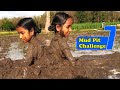 MUD PIT CHALLENGE PART 7 | Muddy girls Challenge with Sivala Sisters