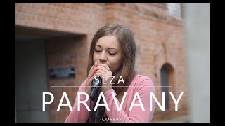 Slza - Paravany (cover) Slza - Paravany (cover)