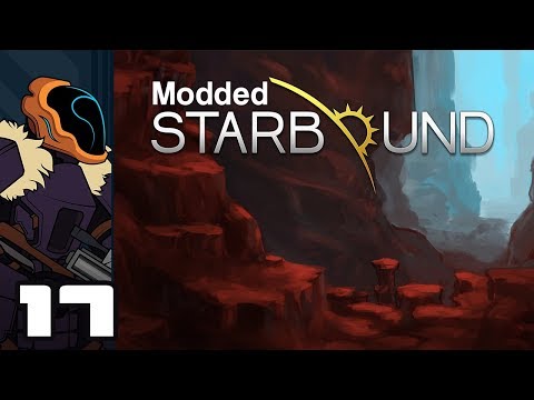 Let's Play Starbound 1.3 [Modded] - PC Gameplay Part 17 - Reboot